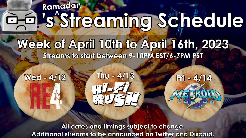 BallisticToaster’s Ramadan Streaming schedule for April 10th to April 16th 2023