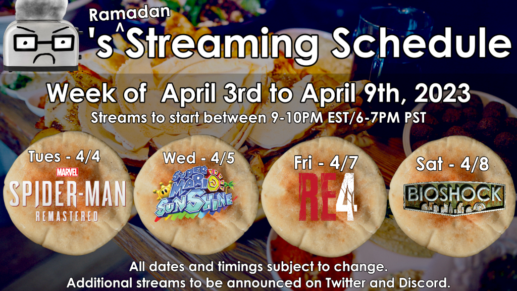 BallisticToaster’s Ramadan Streaming schedule for April 3rd to April 9th 2023.